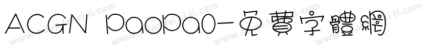 ACGN PaoPa0字体转换